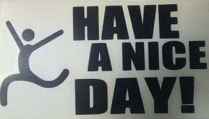 Naklejka jednokolorowa HAVE A NICE DAY